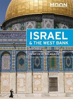 Moon Travel Guides: Israel and the West Bank