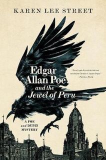 Edgar Allan Poe and the Jewel of Peru: Poe and Dupin Mystery