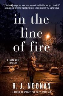 Laura Mori Mystery #02: In The Line Of Fire