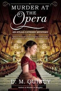 An Atlas Catesby Mystery #03: Murder At The Opera