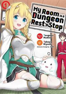 My Room Is a Dungeon Rest Stop Volume 01 (Graphic Novel)