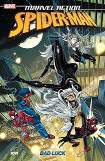 Marvel Action Spider-Man Volume 03: Bad Luck (Graphic Novel)
