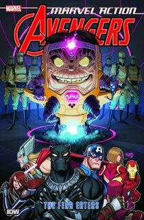 Marvel Action Avengers Volume 03: The Fear Eaters (Graphic Novel)