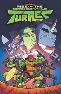 Rise of the Teenage Mutant Ninja Turtles Sound Off! (Graphic Novel)