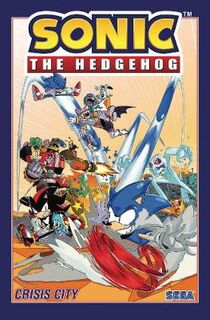 Sonic The Hedgehog Volume 05: Crisis City (Graphic Novel)