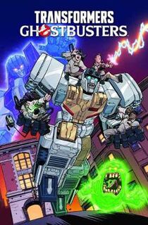 Transformers / Ghostbusters Ghosts of Cybertron (Graphic Novel)