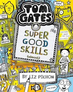 Tom Gates #10: Super Good Skills (Almost)