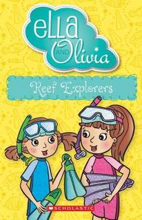 Ella and Olivia #25: Reef Explorers
