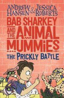 Bab Sharkey and the Animal Mummies #04: The Prickly Battle