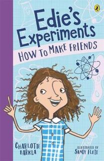 Edie's Experiments #01: How to Make Friends