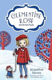Clementine-Rose #12: Clementine Rose and the Paris Puzzle