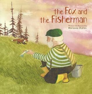 Fox and the Fisherman, The