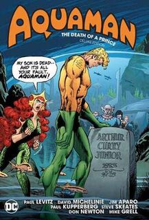 Aquaman: The Death of a Prince Deluxe Edition (Graphic Novel)