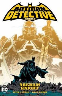 Batman: Detective Comics Volume 02: Arkham Knight (Graphic Novel)