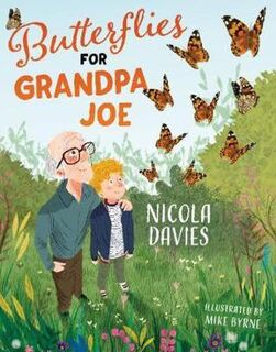 Butterflies for Grandpa Joe