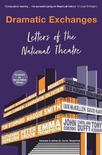 Dramatic Exchanges: Letters of the National Theatre