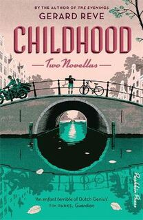 Childhood: Two Novellas