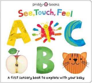 See Touch Feel: ABC (Board Book)
