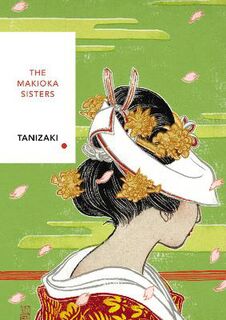 Vintage Classic Japanese: Makioka Sisters, The