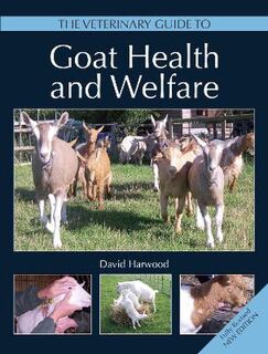 Veterinary Guide to Goat Health and Welfare, The