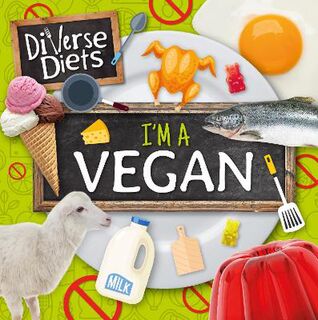 Diverse Diets: I'm a Vegan