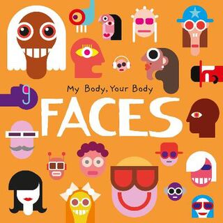 My Body, Your Body: Face