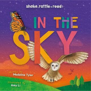 Shake, Rattle & Read!: In the Sky