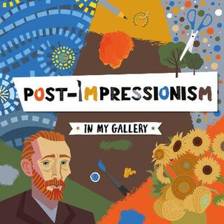 In My Gallery: Post-Impressionism