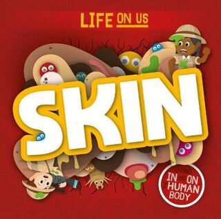 Life On Us: Skin