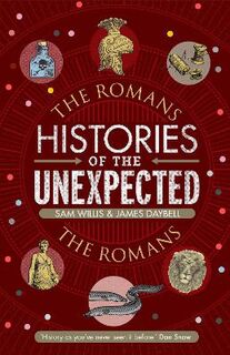 Histories of the Unexpected: The Romans