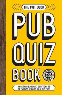 Pot Luck Pub Quiz Book, The