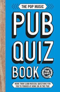 Pop Music Pub Quiz Book, The