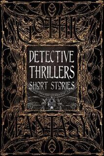 Gothic Fantasy: Detective Thrillers Short Stories