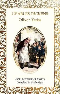 Flame Tree Collectable Classics: Oliver Twist