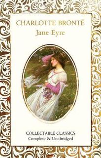 Flame Tree Collectable Classics: Jane Eyre