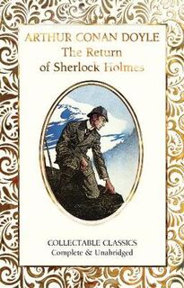 Flame Tree Collectable Classics: Return of Sherlock Holmes, The