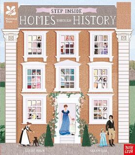 National Trust: Step Inside Homes Through History (Lift-the-Flap with Die Cut Holes)