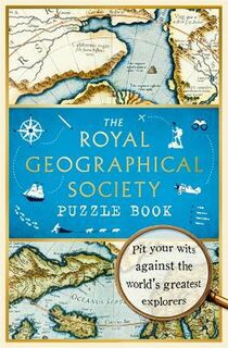 Royal Geographical Society Puzzle Book, The