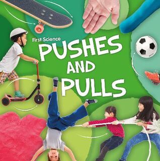 First Science: Pushes and Pulls