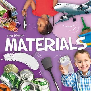 First Science: Materials