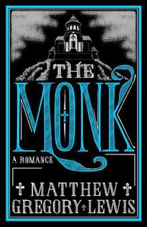 Monk, The: A Romance