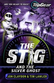 The Stig #03: Stig and the Silver Ghost, The