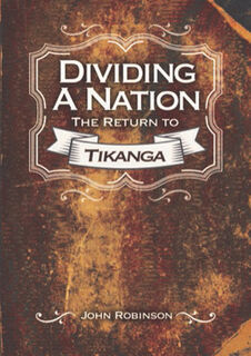 Dividing a Nation: The Return to Tikanga