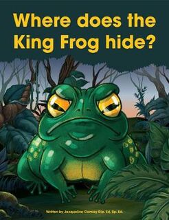 Where Does the King Frog Hide?