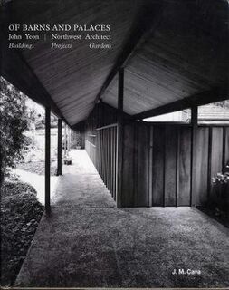 Barns and Palaces: John Yeon Northwest Architect