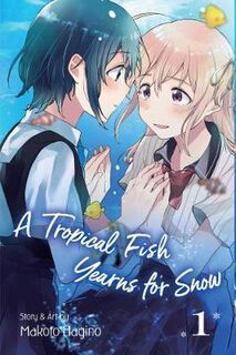 A Tropical Fish Yearns for Snow Volume 01 (Graphic Novel)