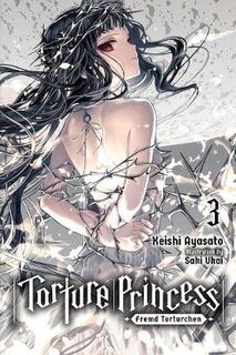 Torture Princess: Fremd Torturchen Volume 03 (Graphic Novel)