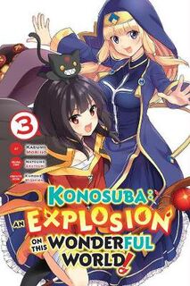 Konosuba: An Explosion on This Wonderful World! Volume 03 (Graphic Novel)