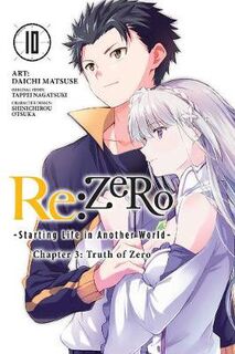 Re:ZERO Starting Life in Another World #: Re:ZERO Starting Life in Another World Volume 10 (Light Graphic Novel)