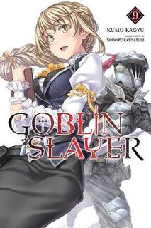 Goblin Slayer Volume 09 (Manga)